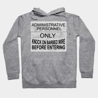 Administrative Personnel Only Hoodie